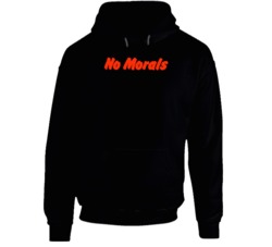 No Morals Adult Humor Funny Fan Hoodie 37844872