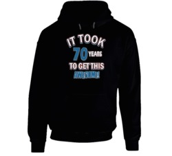 Funny 70 Years Birthday Hoodie 37846852