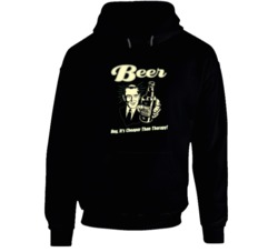 Beer Hey It's Cheaper Than Therapy Funny Hoodie 37849080