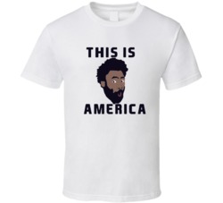 Childish Gambino Funny This Is America T Shirt 37869657