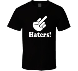 Haters Funny Middle Finger T Shirt 37869661