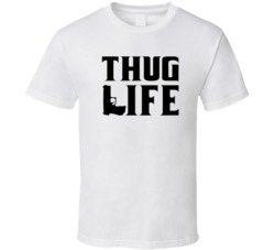 Thug Life Funny Gangster Gun Thug Badass Fan T Shirt 37869662