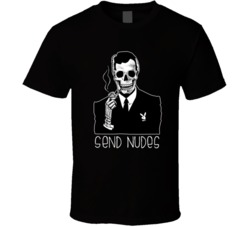 Send Nudes Funny Skeleton Graphic T Shirt 37869670