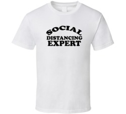 Social Distancing Expert Funny T Shirt 37871374