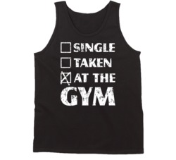 Single Taken At The Gym Funny Relationship Bodybuilding Tanktop 37895136