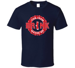 This Team Make Me Drink Boston Redsox Parody T Shirt 37925799