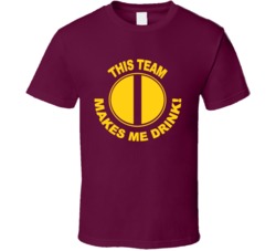 Washington Redskins This Team Makes Me Drink Funny Merchandise T Shirt 37943829