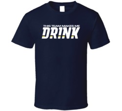 This Team Makes Me Drink Sports Cool Fan T Shirt 37943852