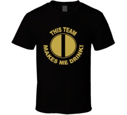 New Orlean Saints This Team Makes Me Drink Funny Merchandise T Shirt 37943853