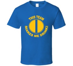 San Diego Chargers This Team Makes Me Drink Funny Merchandise T Shirt 37943856