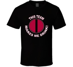 Arizona Cardinals This Team Makes Me Drink Funny Merchandise T Shirt 37943871