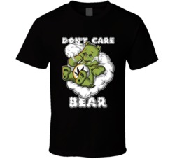 Don't Care Bear Funny Care Bears Smoking Weed 420 Kush Parody T Shirt 37971932