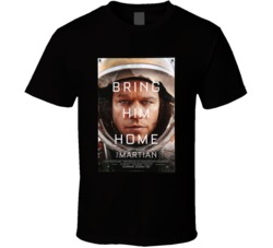 Bring Him Home The Martian Matt Damon T Shirt 37987325
