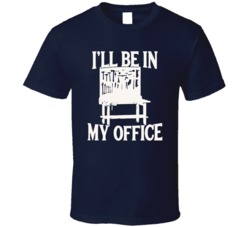 Ill Be In My Office Funny Garage Shop Mechanics Tools Graphic T Shirt 38032653