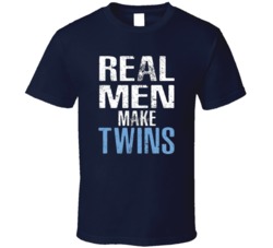 Real Men Make Twins Funny Dad Fathers Day Babies Fan T Shirt 38052621