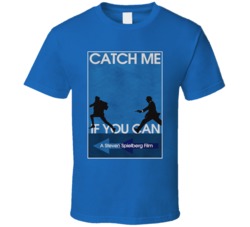 Catch Me If You Can Steven Spielberg Movie Graphic T Shirt 38237103
