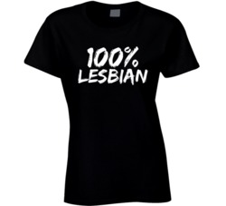100% Lesbian Funny Graphic Ladies T Shirt 38255576