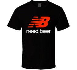Need Beer New Balance Parody Logo Funny Fan T Shirt 38307379