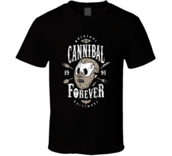 Cannibal Forever Hannibal Scary Movie Fan T Shirt 38307426