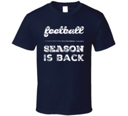 Football Season Is Back Nfl Team Colours Fan T Shirt 38319512