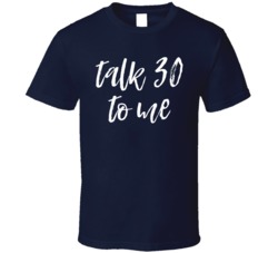 Talk 30 To Me Funny 30th Birthday Graphic T Shirt 38319516