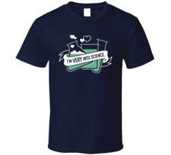 I'm Very Into Science Funny Science Teacher Chemistry Biology Fan T Shirt 38319537
