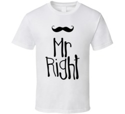 Mr Right Funny Graphic T Shirt 38347951