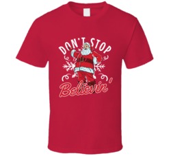 Don't Stop Believin' Santa Claus Christmas Ugly T Shirt 38347989