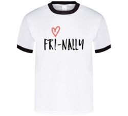 Fri Nally Tgif Friday Thank God It's Friday Weekend T Shirt 38353838