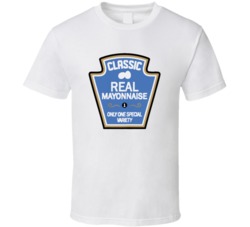 Classic Real Mayonnaise Only One Special Variety Funny Mayo T Shirt 38398289