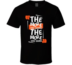 The More You Learn The More You Earn Nerd School Teaching Cool College T Shirt 38398294