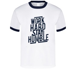 Work Hard Stay Humble Positive Mindset Hustle Business Entrepeneur Fan T Shirt 38398299