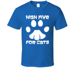 High Five For Cats Cat Lover Animals Fan T Shirt 38412643