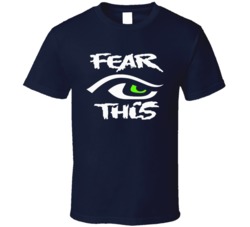 Fear This Seattle Football Seahawks Cool Sports Nfl Graphic Fan T Shirt 38460268