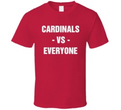 Cardinals Vs Everyone Arizona Football Sports Fan T Shirt 38519957