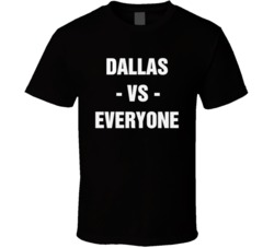 Dallas Vs Everyone Cowboys Football Sports Fan City Nfl Fan T Shirt 38528841