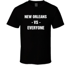 New Orleans Vs Everyone Saints Football Sports Fan City Nfl Fan T Shirt 38528847