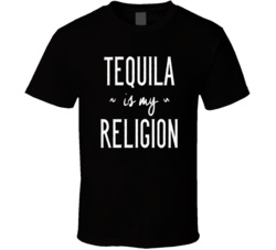 Tequila And Religion Funny Alchohol Party Summer Drinking T Shirt 38598099