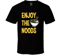 Enjoy The Noods Funny Noodles Nudes Porn Adult Humor Graphic Fan T Shirt 38598107