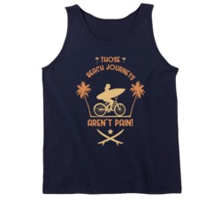 Those Beach Journeys Aren't Pain Surfing Surf Board Ocean Swimming Vacation Summer Surfing Graphic Tanktop 39049250