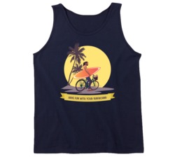 Have Fun With Your Surfboard Surfing Surf Board Ocean Swimming Vacation Summer Surfing Graphic Tanktop 39049288