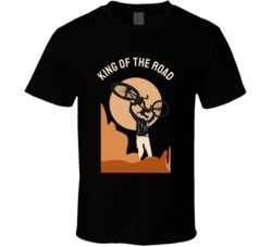 King Of The Roadmotocross Bmx Motorcyle Bicycle Mountain Biking Extreme Sports Summer Outdoor T Shirt 39058631