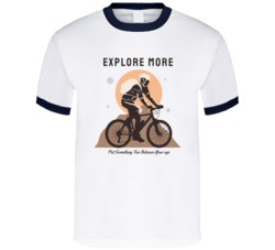 Explore More Put Something Fun Between Your Legs Motorcyle Bicycle Mountain Biking Extreme Sports Summer Outdoor T Shirt 39058644