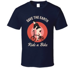 Save The Earth Ride A Bike Environment Motocross Bmx Motorcyle Bicycle Mountain Biking Extreme Sports Summer Outdoor T Shirt 39058646