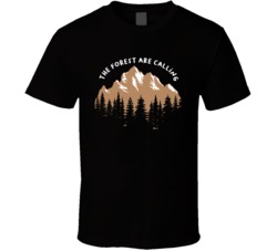 The Forest Are Calling Camping Outdoors Cool Mountains Trees Rockies Graphic T Shirt 39084021