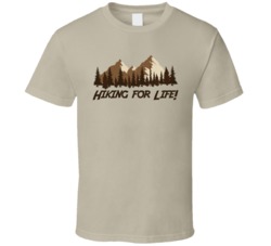 Hiking For Life Camping Outdoors Cool Mountains Trees Rockies Graphic T Shirt 39084029