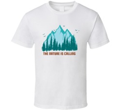 The Nature Is Calling Camping Outdoors Cool Mountains Trees Rockies Graphic T Shirt 39084032