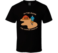 In The Mood For Summer Camping Camping Outdoors Cool Mountains Trees Rockies Graphic T Shirt 39084053