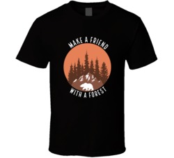 Making A Friend With A Forest Camping Outdoors Cool Mountains Trees Rockies Graphic T Shirt 39084069
