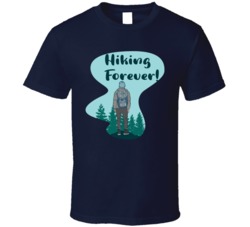 Hiking Forever Camping Outdoors Cool Mountains Trees Rockies Graphic T Shirt 39084078
